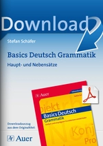 Basics Deutsch: Haupt- und Nebensätze - Einfach und einprägsam Grundwissen wiederholen - Deutsch