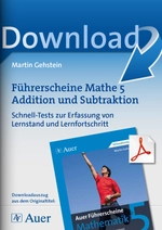 Führerschein Mathematik Klasse 5: Addition und Subtraktion - Schnell-Tests zur Erfassung von Lernstand und Lernfortschritt - Mathematik