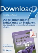 Evangelische Religion an Stationen Klasse 7/8 - Die reformatorische Entdeckung - Stationentraining Evangelische Religion - Religion