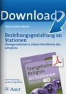 Evangelische Religion an Stationen Klasse 7/8 - Beziehungsgestaltung - Stationentraining Evangelische Religion - Religion