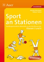 Sport an Stationen 3/4 - Handlungsorientierte Materialien zu den Kernthemen der Klassen 3 und 4 - Sport