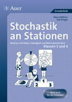 Mathe an Stationen Spezial Stochastik 3/4 - Rechnen mit Daten, Häufigkeit undWahrscheinlichkeit Klassen 3 und 4 - Mathematik
