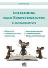 Lesetraining nach Kompetenzstufen, 6. Jahrgangsstufe - Modulare Leseförderung, Kopiervorlagen - Deutsch