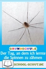 Lesetagebuch zum Kinder- und Jugendbuch "Der Tag, als ich lernte die Spinnen zu zähmen" - School-Scout Unterrichtsmaterial Deutsch - Deutsch