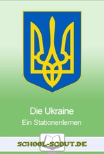 Ukraine - zwischen Europa und Russland - Lernen an Stationen - Sachunterricht