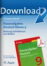 Hausaufgaben Deutsch Klasse 9: Nutzung und Reflexion von Medien - Abwechslungsreich üben in drei Differenzierungsstufen mit Möglichkeiten zur Selbstkontrolle - Deutsch
