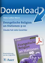 Evangelische Religion an Stationen Klasse 9/10 - Glaube hat viele Gesichter - Stationentraining Evangelische Religion - Religion