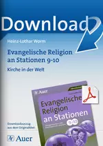 Evangelische Religion an Stationen Klasse 9/10 - Kirche in der Welt - Stationentraining Evangelische Religion - Religion