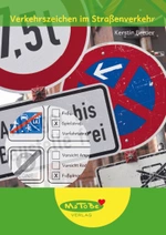 Verkehrszeichen im Straßenverkehr - Matobe Unterrichtsmaterial Verkehrserziehung - Verkehrserziehung