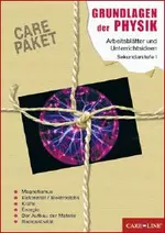 CARE-Paket - Grundlagen der Physik - Arbeitsblätter und Unterrichtsideen für die Sekundarstufe I - Physik