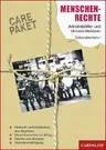 CARE-Paket - Menschenrechte - Arbeitsblätter und Unterrichtsideen für die Sekundsratufe I - Sowi/Politik