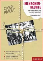 CARE-Paket - Menschenrechte - Arbeitsblätter und Unterrichtsideen für die Sekundsratufe I - Sowi/Politik
