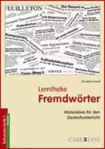 Lerntheke Fremdwörter - Lernwerkstatt für den Deutschunterricht - Deutsch