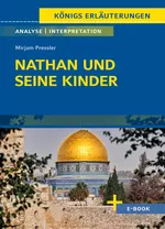 Mirjam Pressler: Nathan und seine Kinder - Textanalyse und Interpretation der Neuerzählung - Deutsch