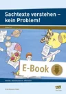 Sachtexte verstehen - kein Problem - Vielseitig - abwechslungsreich - differenziert - Vermitteln Sie erfolgreiche Lesestrategien! - Deutsch