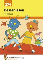 Besser lesen 4. Klasse - Lernhilfe zur Lesekompetenz mit Lösungen für die 4. Klasse - Deutsch