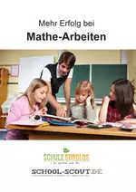Mehr Erfolg bei Mathe-Arbeiten - Ratgeber Schule - Mathematik