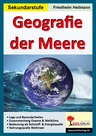 Geografie der Meere - Lage und Besonderheiten - Zusammenhang Ozeane & Weltklima - Bedeutung als Rohstoff und Nahrungsquelle - Erdkunde/Geografie