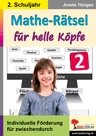 Mathe-Rätsel für helle Köpfe / 2. Schuljahr - 60 Kopiervorlagen mit Lösungen Mathematik Grundschule - Mathematik