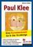 Lernwerkstatt: Paul Klee - Eine Kunstwerkstatt für 8- bis 12-Jährige - Kunst/Werken