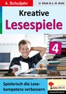 Kreative Lesespiele zur Verbesserung der Lesekompetenz - 4. Schuljahr - Kopiervorlagen zur Verbesserung der Lesekompetenz - Deutsch