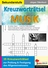 35 Kreuzworträtsel Musik zur Prüfung & Festigung des Allgemeinwissens - Prüfung und Festigung des Allgemeinwissens im Fach Musik - Musik