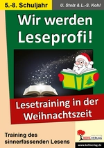 Wir werden Leseprofi! - Sekundarstufe - Lesetraining in der Weihnachtszeit - Deutsch