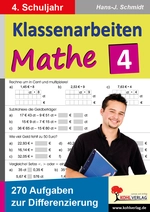 Klassenarbeiten individuell selbst zusammenstellen: Mathematik - 270 Aufgaben zur Differenzierung für das 4. Schuljahr - Mathematik