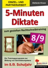 Fünf-Minuten-Diktate - 8.-9. Schuljahr zum gezielten Rechtschreibtraining - Ein Trainingsprogramm zur Bildung von Schreibkompetenz - Deutsch