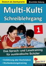 Multi-Kulti Band 1: Schreiblehrgang - Kopiervorlagen mit Sprach- und Lesetraining für ausländische Schüler - DaF/DaZ