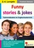 Funny stories & jokes - Textverständnis im Englischunterricht - Kopiervorlagen zur Steigerung des Textverständnisses - Englisch