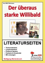 Der überaus starke Willibald - Literaturseiten mit Lösungen - Textverständnis & Lesekompetenz - Deutsch