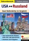 USA versus Russland - Zwei Weltmächte im Vergleich - Zwei bedeutende Staaten unter die Lupe genommen - Infotexte und Aufgaben - Sowi/Politik