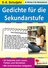 Lernwerkstatt: Gedichte für die Sekundarstufe - 20 Gedichte für den kreativen Deutschunterricht - Deutsch