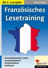 Französisches Lesetraining (ab dem 2. Lernjahr) - Sinnerfassendes Lesen in französischer Sprache - Französisch