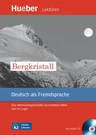 Bergkristall - Eine Weihnachtsgeschichte nach Adalbert Stifter (Niveau: A2) - Hueber-Lektüren für Jugendliche - DaF/DaZ