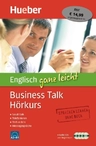 Englisch ganz leicht Business Talk Hörkurs (Niveau A2-B1) - Small Talk, Telefonieren, Verhandeln, Messegespräche. PDF/MP3-Download - Englisch