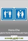 Die "Homo-Ehe" - Welche Argumente sprechen für und gegen gleiche Rechte für homosexuelle Paare? - Arbeitsblätter mit Fakten, Thesen und Argumenten - Sowi/Politik