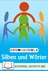Silben und Wörter - ein Stationenlernen in 3 Kompetenzstufen - Differenzierter Lernzirkel für den inklusiven Unterricht - Deutsch