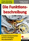 Freies Schreiben: Die Funktionsbeschreibung - 5 Unterrichtseinheiten mit fix und fertigen Stundenbildern - Deutsch