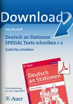 Deutsch an Stationen 1/2: Gedichte schreiben - Handlungsorientierte Materialien für die Klassen 1 und 2 - Deutsch