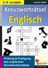 Kreuzworträtsel Englisch (3.-5. Lernjahr) - Prüfung & Festigung des englischen Grundwortschatzes - Englisch
