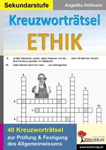 40 Kreuzworträtsel Ethik - Prüfung und Festigung des Allgemeinwissens - Ethik