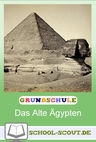 Lernwerkstatt: Das alte Ägypten - Früher und heute im Sachunterricht - Sachunterricht