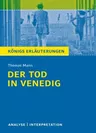 Interpretation zu Mann, Thomas - Der Tod in Venedig - Textanalyse und Interpretation mit ausführlicher Inhaltsangabe - Deutsch