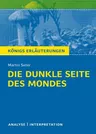 Interpretation zu Suter, Martin: Die dunkle Seite des Mondes - Textanalyse samt Interpretation inklusive ausführlicher Inhaltsangabe - Deutsch
