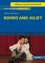 Interpretation zu Shakespeare, William - Romeo and Juliet (Romeo und Julia) - Textanalyse und Interpretation des Theaterstücks - Englisch
