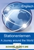 Stationenlernen: A journey around the world - Kompetenzorientierter Lernzirkel für den Englischunterricht - Englisch