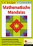 Mathematische Mandalas - Spielerisch Geometrie erfahren - Mathematik