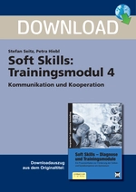 Soft Skills: Trainingsmodul 4: Kommunikation und Kooperation - Bergedorfer® Grundsteine Schulalltag - Fachübergreifend